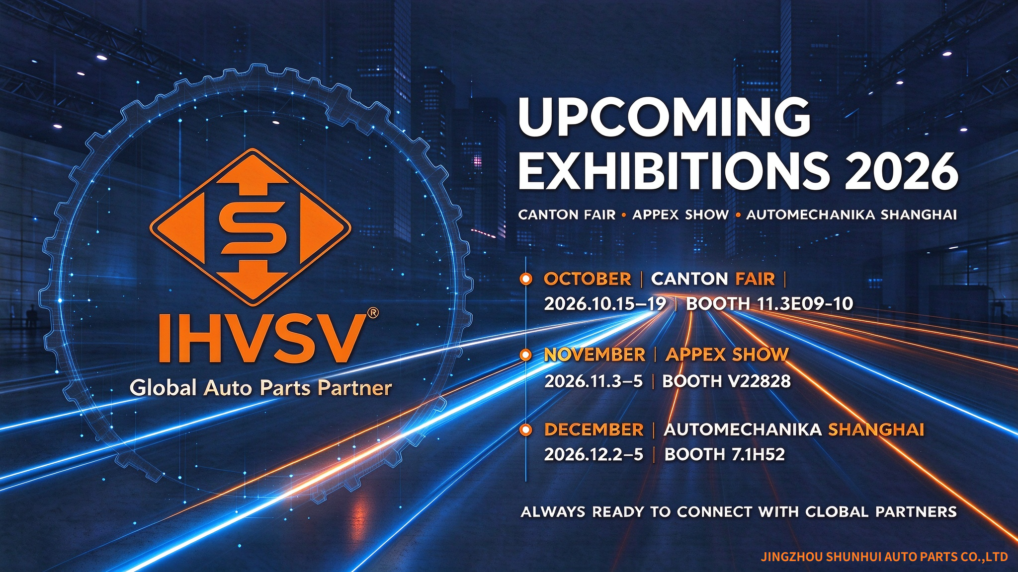 Participating in Multiple Industry Exhibitions to Connect with Global Partners | Canton Fair, APPEX SHOW & Automechanika Shanghai